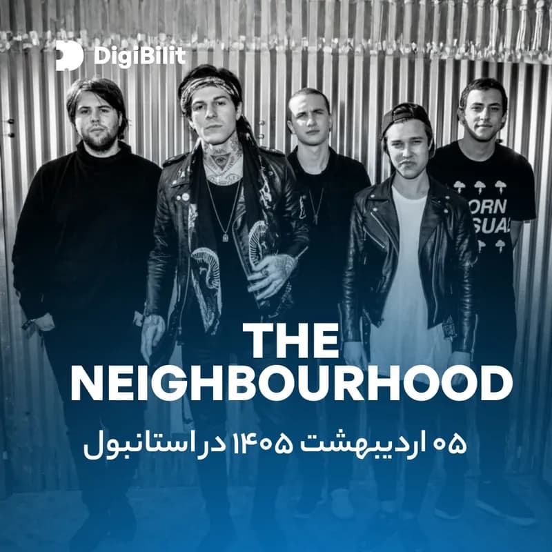 اطلاعات و تهیه بلیط کنسرت  The Neighbourhood در استانبول
